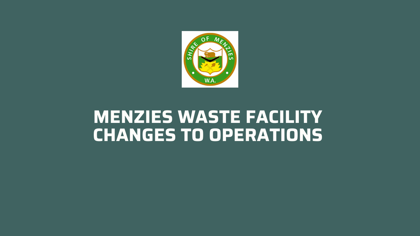 Menzies Waste Facility - Changes to Operations